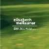 Elisabeth Mellauner: Des hat was